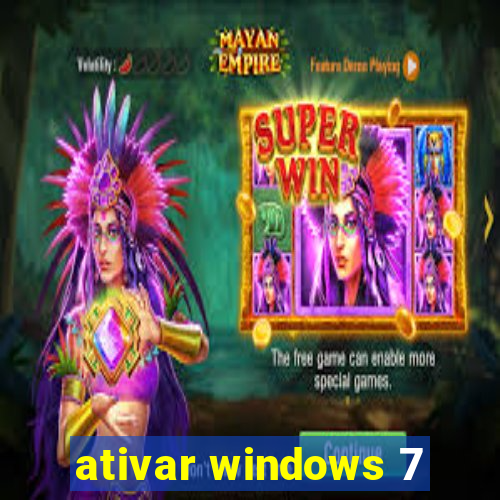 ativar windows 7